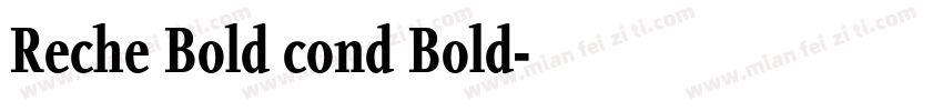 Reche Bold cond Bold字体转换